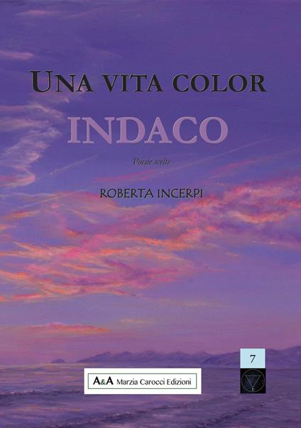 Una vita color indaco - Roberta Incerpi - copertina