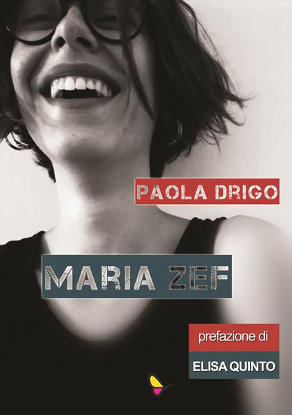 Maria Zef. Ediz. integrale - Paola Drigo - copertina