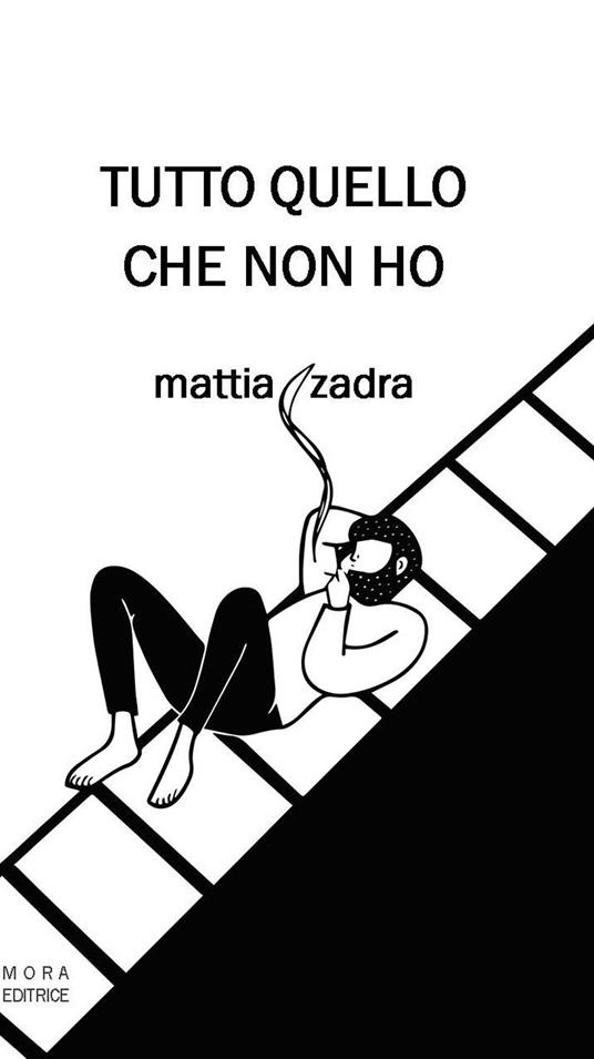 Tutto quello che non ho - Mattia Zadra - copertina