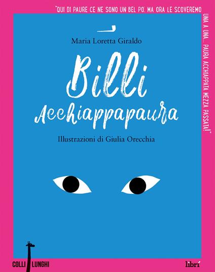 Billi acchiappapaura. Ediz. a colori - Maria Loretta Giraldo - copertina