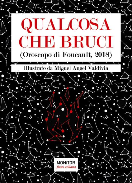 Qualcosa che bruci. (Oroscopo di Foucault 2018) - copertina