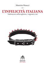 L' infelicità italiana. Vademecum sull'accoglienza, i migranti e noi