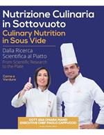 Nutrizione culinaria in sottovuoto-Culinary nutrition in sous vide. Ediz. bilingue