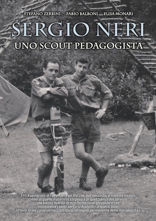 Sergio Neri. Uno scout pedagogista - Stefano Zerbini,Fabio Balboni,Elisa Monari - copertina