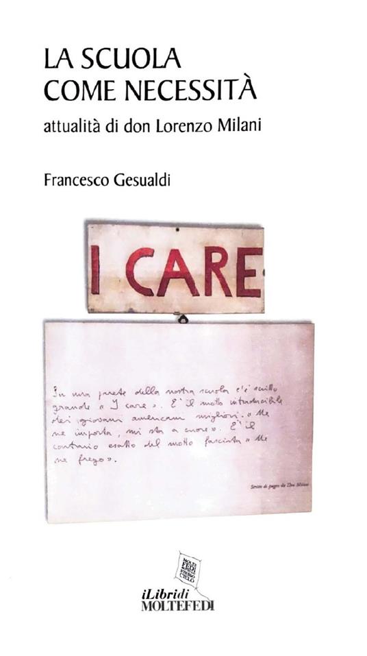 La scuola come necessità. Attualità di don Lorenzo Milani - Francesco Gesualdi - copertina