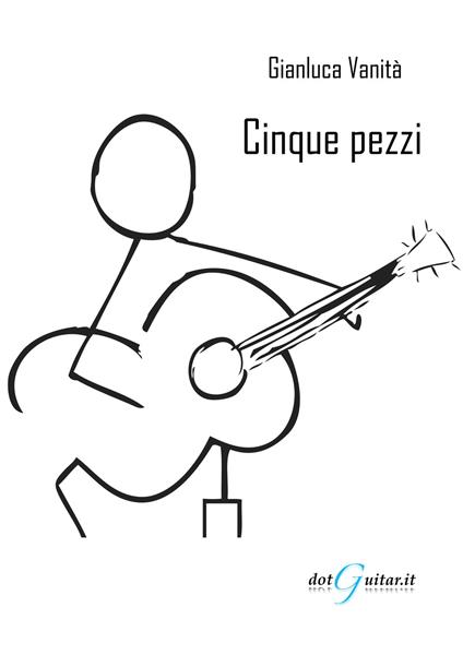 Cinque pezzi - Gianluca Vanità - copertina