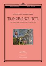 Intorno alla Presolana. Transumanza picta. Mandrie, greggi, contadini e santi negli ex-voto