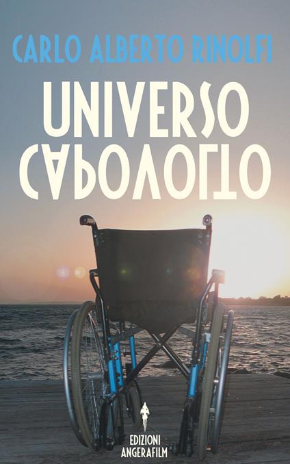 Universo capovolto - Carlo Alberto Rinolfi - copertina