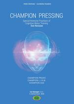 Champion pressing. Special intensive practices of cognitive motor training