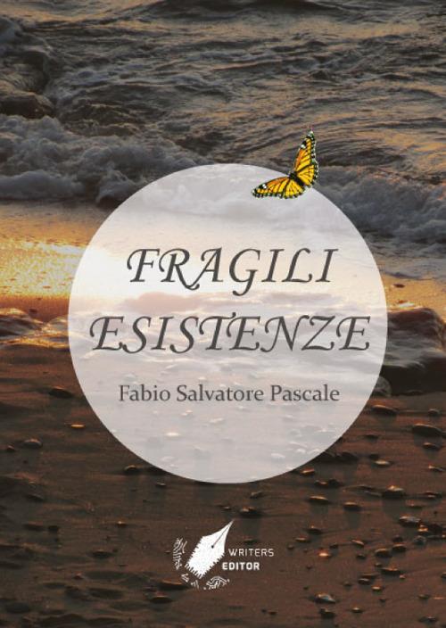 Fragili esistenze - Fabio Salvatore Pascale - copertina