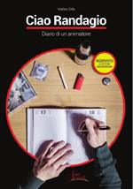 Ciao randagio, come stai? Diario di un animatore