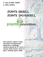 Piante edibili, piante incredibili, piante innovative. Nuova ediz.. Vol. 1