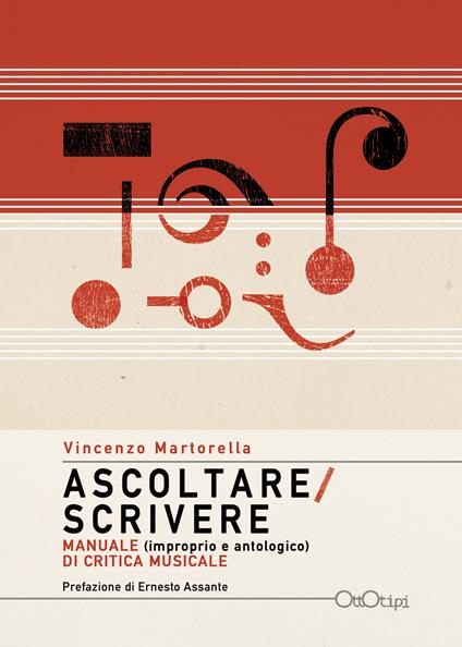 Ascoltare/Scrivere. Manuale (improprio e antologico) di critica musicale - Vincenzo Martorella - copertina