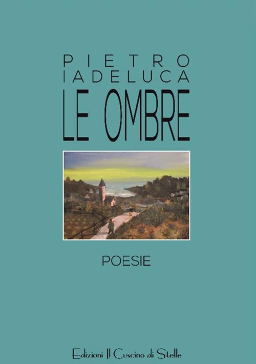 Le ombre - Pietro Iadeluca - copertina