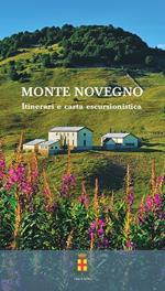 Monte Novegno. Itinerari e carta escursionistica. Con Carta geografica ripiegata