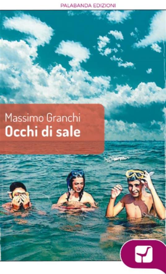 Occhi di sale - Massimo Granchi - ebook