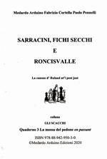 Sarracini, fichi secchi e Roncisvalle. La cansun d'Ruland nt'l post just