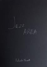 Jazz area. Ediz. illustrata
