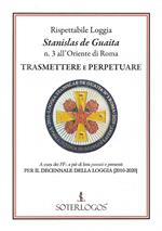 Trasmettere e perpetuare