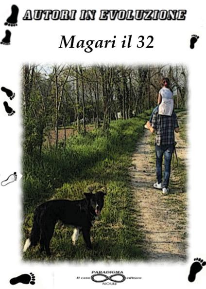Magari il 32 - Autori in evoluzione - copertina