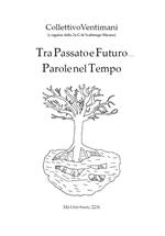 Tra passato e futuro, Parole nel tempo. Mehllontikós Anno 2231