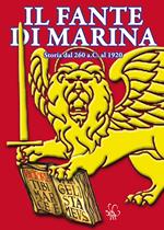 Il fante di marina. Storia dal 260 a.C. al 1920