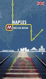 Naples metro per metro. Tourist guide