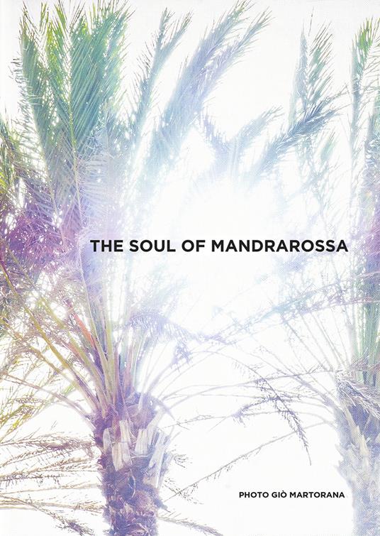 The soul of mandrarossa. Con recipe book - copertina
