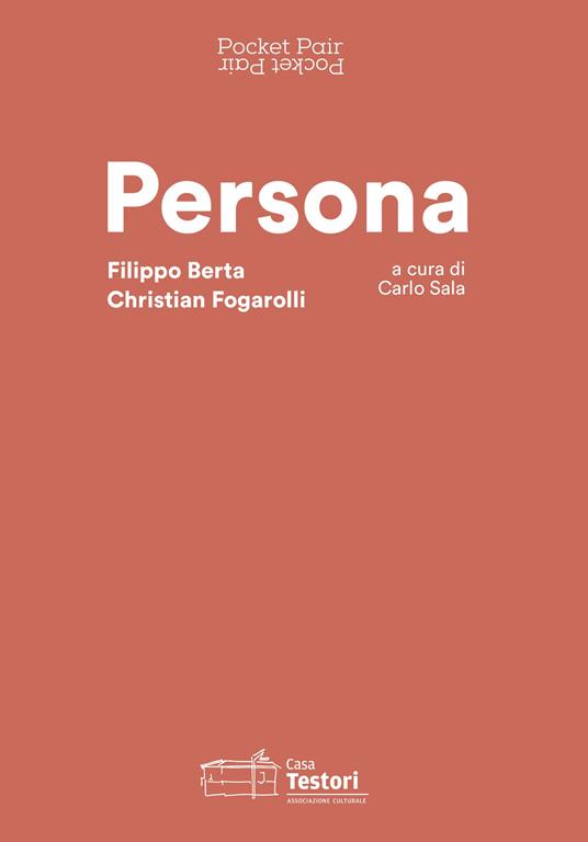 Persona. Filippo Berta e Christian Fogarolli. Ediz. italiana e inglese - copertina