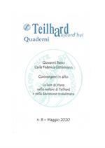 Convergere in alto. La luce di Maria nello svelarsi di Teilhard e nella devozione Musulmana. Vol. 8: Teilhard aujourd'ui. Quaderno.