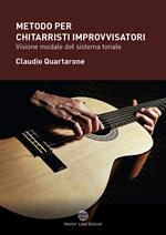 Metodo per chitarristi improvvisatori. Visione modale del sistema tonale