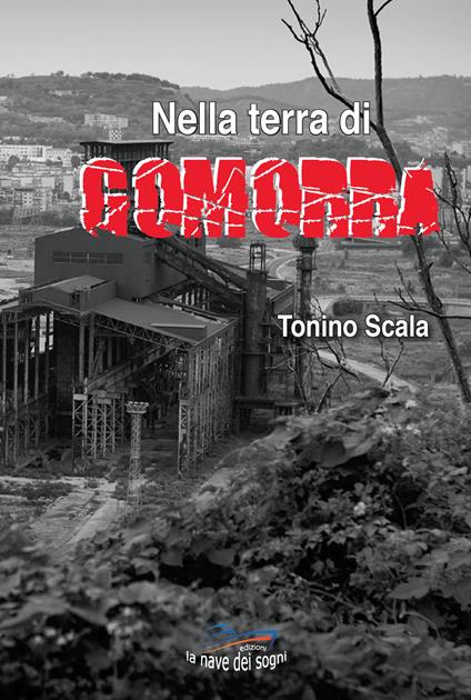 Nella terra di Gomorra - Tonino Scala - copertina