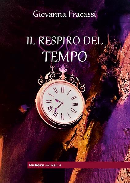Il respiro del tempo - Giovanna Francassi - copertina