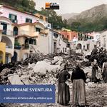 Un' immane sventura. L'alluvione di Cetara del 24 ottobre 1910
