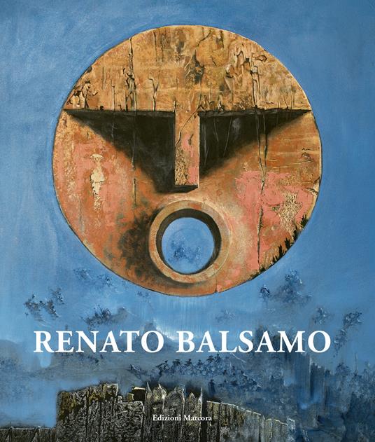 Renato Balsamo. 1937-2016. Ediz. illustrata - Daniele D'Anza - copertina