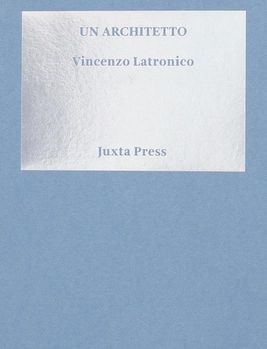 Un architetto - Vincenzo Latronico - copertina