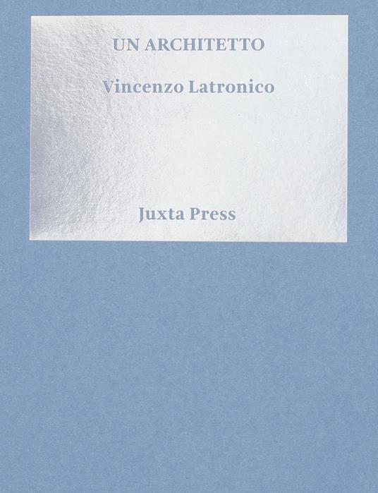Un architetto - Vincenzo Latronico - copertina