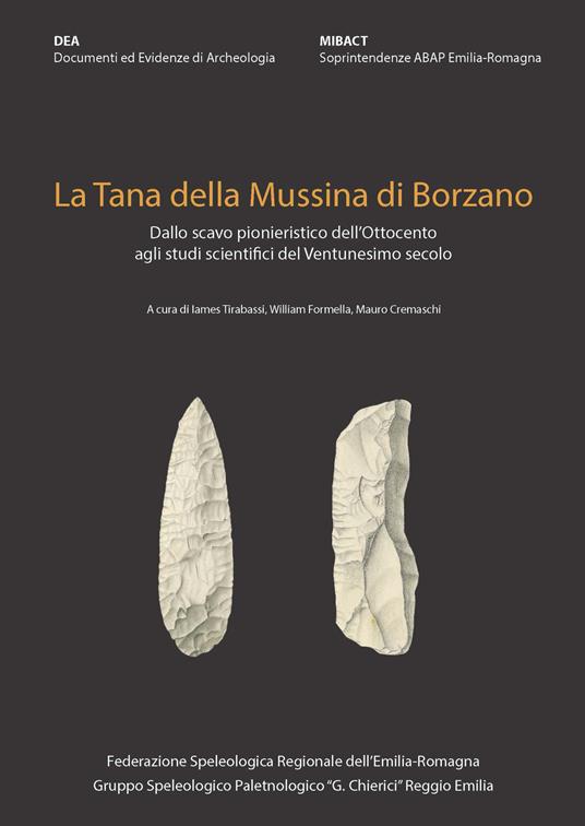 La Tana della Mussina di Borzano. Dallo scavo pionieristico dell'Ottocento agli studi scientifici del ventunesimo secolo - copertina