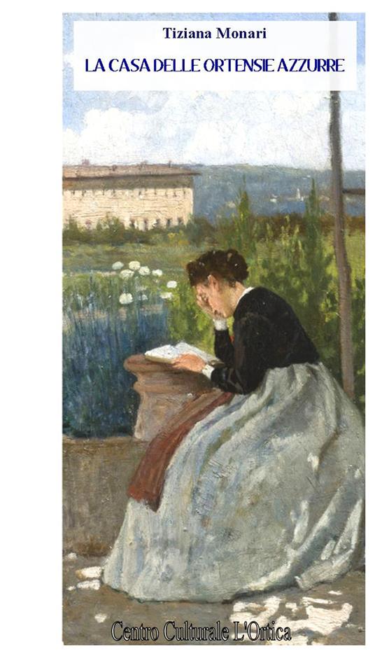 La casa delle ortensie azzurre - Tiziana Monari - copertina