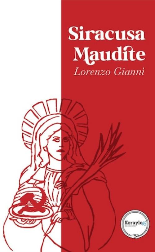 Siracusa Maudite - Lorenzo Giannì - copertina