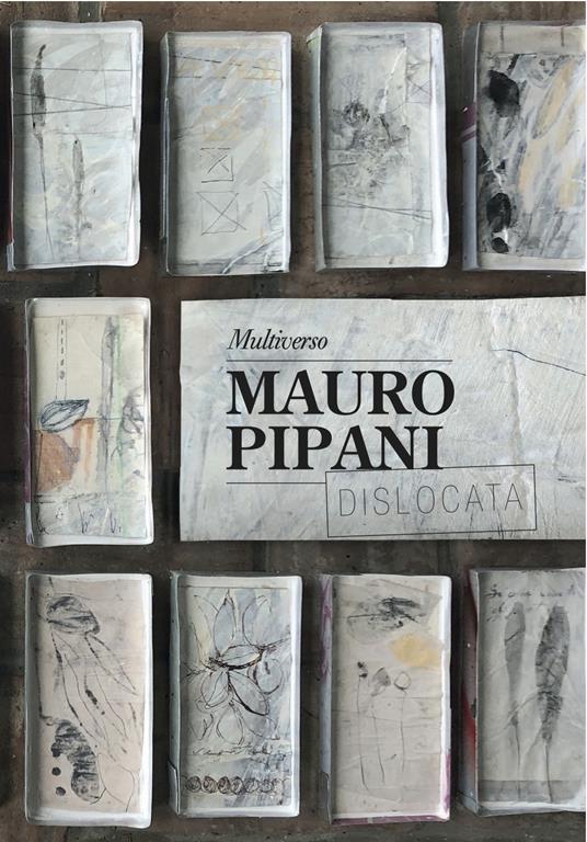 Mauro Pipani. Multiverso. Ediz. italiana e inglese - copertina