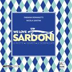 We love sardoni. Le ricette. I segreti. Le scorpacciate