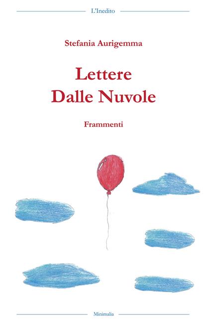 Lettere dalle nuvole. Frammenti - Stefania Aurigemma - copertina