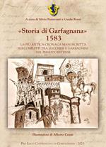 «Storia di Garfagnana» 1583. La più antica cronaca manoscritta sui conflitti tra lucchesi e garfagnini nel periodo estense. Ediz. per la scuola