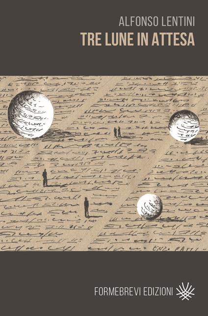 Tre lune in attesa - Alfonso Lentini - copertina