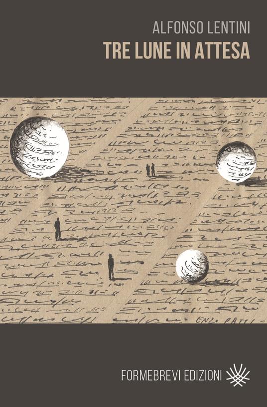 Tre lune in attesa - Alfonso Lentini - copertina