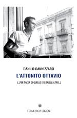 L' attonito Ottavio. Per tacer di quello e di quell'altro