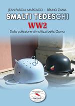 Smalti tedeschi WW2. Dalla collezione di riutilizzi bellici Zama