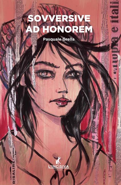 Sovversive ad honorem - Pasquale Grella - copertina