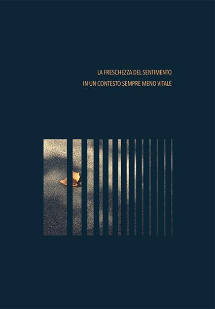 La freschezza del sentimento in un contesto sempre meno vitale - copertina